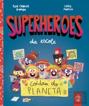 Coidan Do Planeta (Superheroes Da Escola)