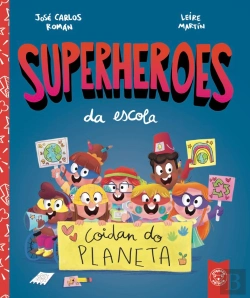 Bertrand.pt - Coidan Do Planeta (Superheroes Da Escola)