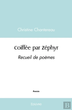 Bertrand.pt - Coiffée Par Zéphyr : Recueil De Poèmes
