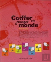 Coiffer Pour Changer Le Monde
