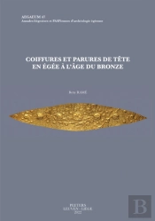 Coiffures Et Parures De Tete En Egee A L'Age Du Bronze
