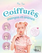 Coiffures Mangas Et Animes - Plus De 30 Coiffures Mythiques A Realiser Pas A Pas
