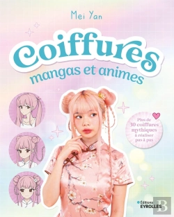 Bertrand.pt - Coiffures Mangas Et Animes - Plus De 30 Coiffures Mythiques A Realiser Pas A Pas