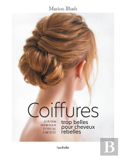 Coiffures Trop Belles Pour Cheveux Rebelles