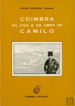 Bertrand.pt - Coimbra na Vida e Obra de Camilo
