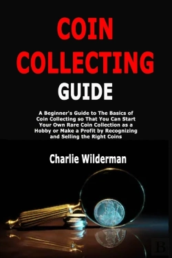 Bertrand.pt - Coin Collecting Guide: A Beginner'S Guid