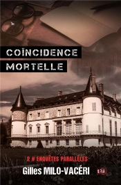 Coincidence Mortelle - Enquetes Parraleles 2