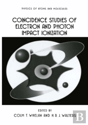 Coincidence Studies Of Electron And Photon Impact Ionization