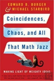 Coincidences, Chaos, And All That Math Jazz