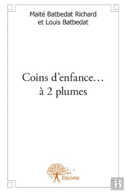 Bertrand.pt - Coins D'Enfance ... A 2 Plumes