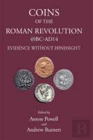 Coins Of The Roman Revolution (49 Bc-Ad 14)