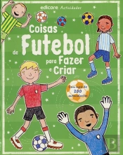 Coisas de Futebol para Fazer e Criar