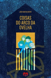Coisas do Arco da Ovelha