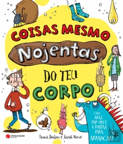 Bertrand.pt - Coisas mesmo Nojentas do Teu Corpo
