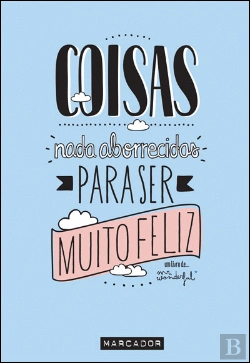 Bertrand.pt - Coisas Nada Aborrecidas para ser Muito Feliz