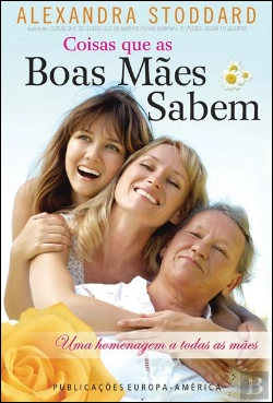 Bertrand.pt - Coisas que as Boas Mães Sabem