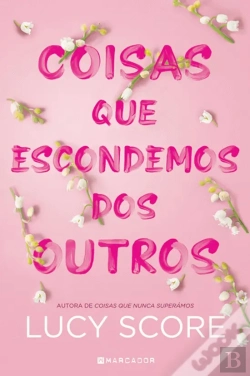 Bertrand.pt - Coisas Que Escondemos Dos Outros
