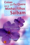 Coisas que Eu Quero que as Minhas Filhas Saibam