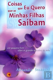 Coisas que Eu Quero que as Minhas Filhas Saibam