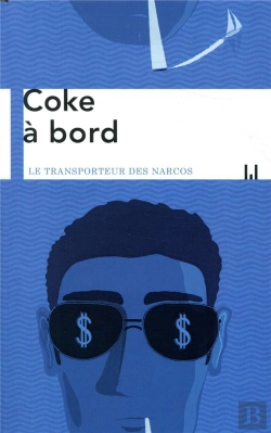 Bertrand.pt - Coke A Bord - Le Transporteur Des Narcos