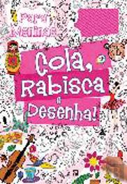 Cola, Rabisca e Desenha! Para Meninas