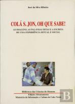 Colá S. Jon, Oh Que Sabe!