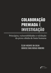Colaboração Premiada E Investigação