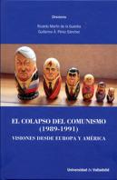 Colapso Del Comunismo, El. (1989-1991). Visiones Desde Europa Y América