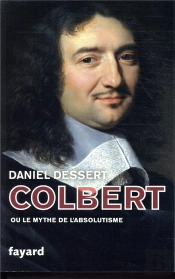 Colbert. La Pratique Mafieuse Du Pouvoir
