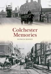 Colchester Memories