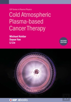 Bertrand.pt - Cold Atmospheric Plasma-Based Cancer Therapy (Second Edition)