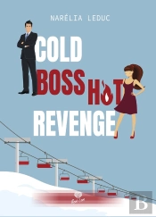 Cold Boss, Hot Revenge