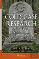 Cold Case Research Resources For Unidentified, Missing, And Cold Homicide Cases