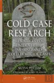 Cold Case Research Resources For Unidentified, Missing, And Cold Homicide Cases