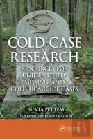 Cold Case Research Resources For Unidentified, Missing, And Cold Homicide Cases
