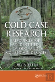 Cold Case Research Resources For Unidentified, Missing, And Cold Homicide Cases