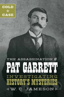 Bertrand.pt - Cold Case: The Assassination Of Pat Garrett