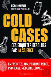 Cold Cases : Ces Enquêtes Résolues Par La Science