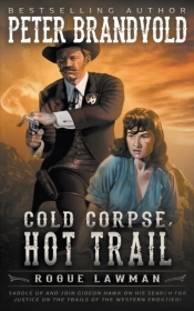 Cold Corpse, Hot Trail: A Classic Wester