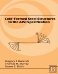 Cold-Formed Steel Structures To The Aisi Specification