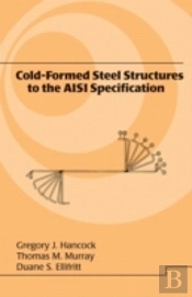 Cold-Formed Steel Structures To The Aisi Specification