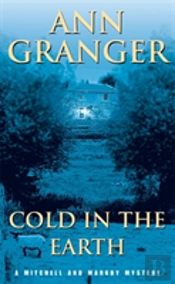 Cold In The Earth (Mitchell & Markby 3)