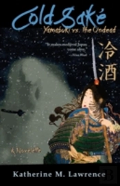Cold Sake: Yamabuki Vs. The Undead