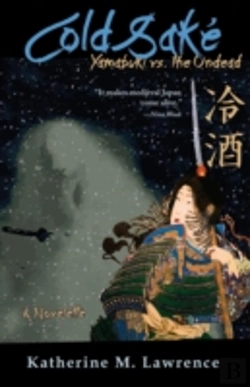 Bertrand.pt - Cold Sake: Yamabuki Vs. The Undead