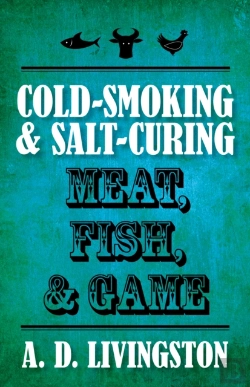 Bertrand.pt - Cold-Smoking & Salt-Curing Meat, Fish, & Game