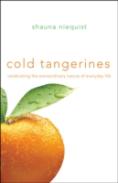 Cold Tangerines