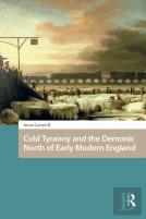 Cold Tyranny And The Demonic North Of Early Modern England