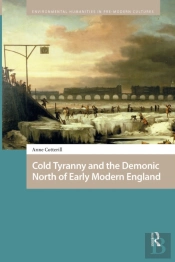 Cold Tyranny And The Demonic North Of Early Modern England