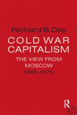 Bertrand.pt - Cold War Capitalism: The View From Moscow, 1945-1975