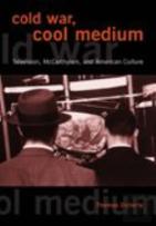 Cold War, Cool Medium